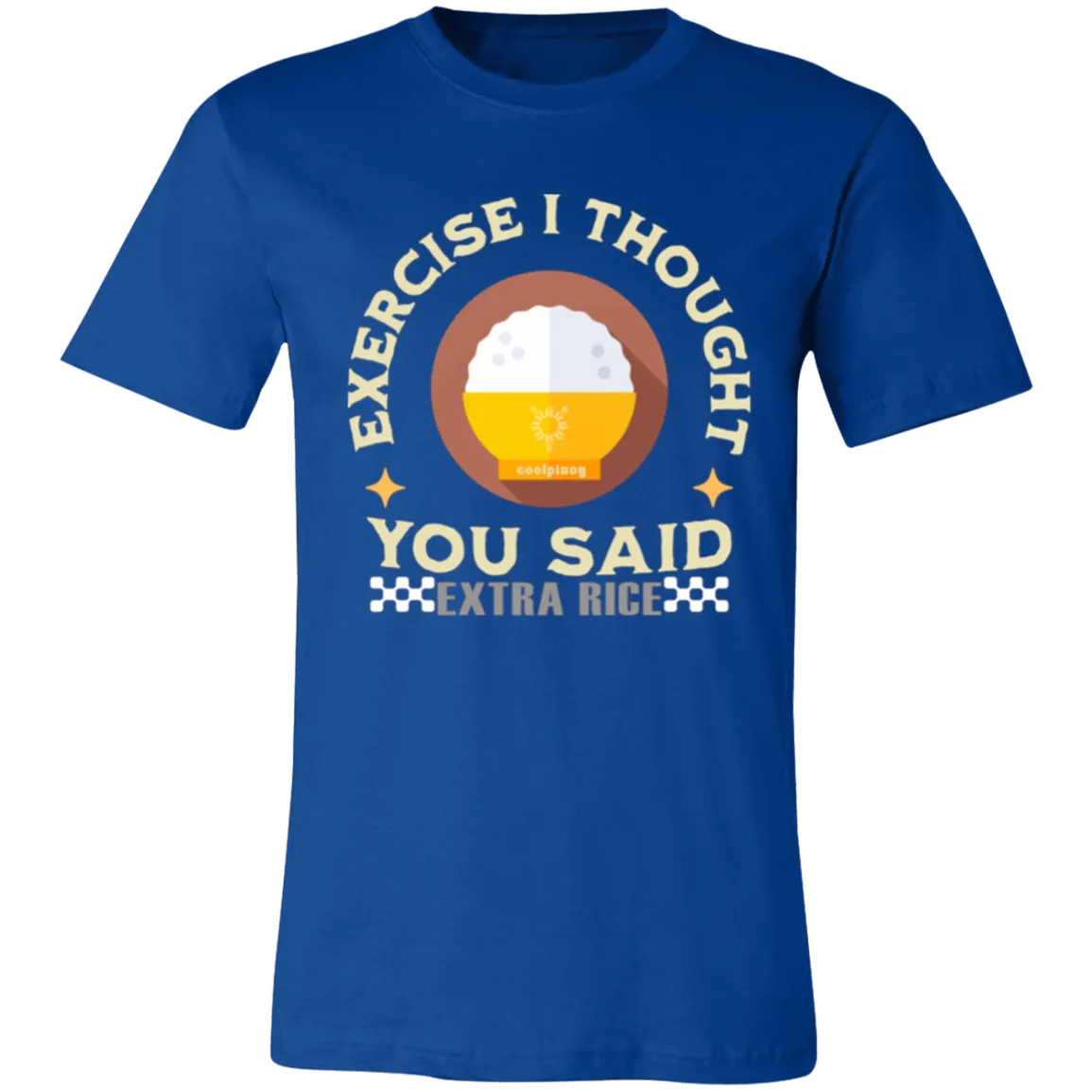 Exercise I Thought You Said Extra Rice Yellow Unisex Jersey T-Shirt