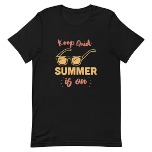 Keep Quiet Summer Is On