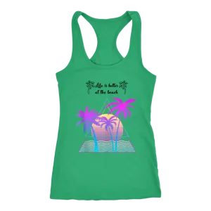 Life is Better at the Beach | Tank | Travel The World