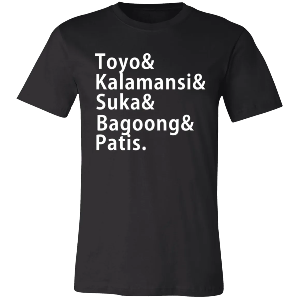 Toyo Kalamansi Suka Bagoong Patis Unisex Jersey T-Shirt