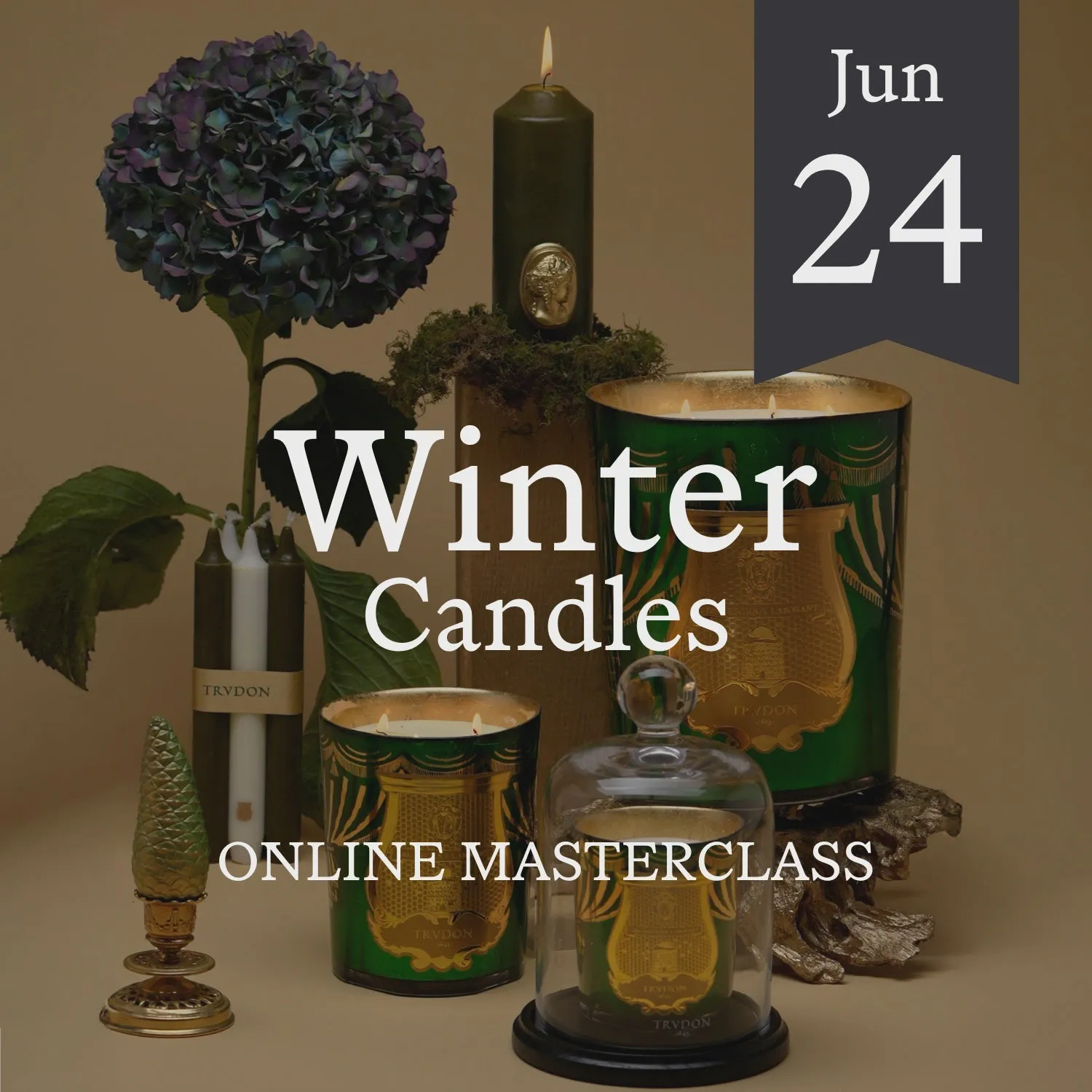 Winter Candles Online Masterclass 24 Jun 2025