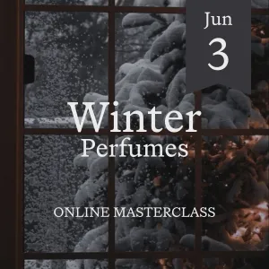 Winter Perfumes Online Masterclass 3 June 2025